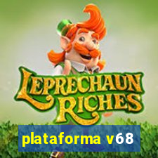 plataforma v68